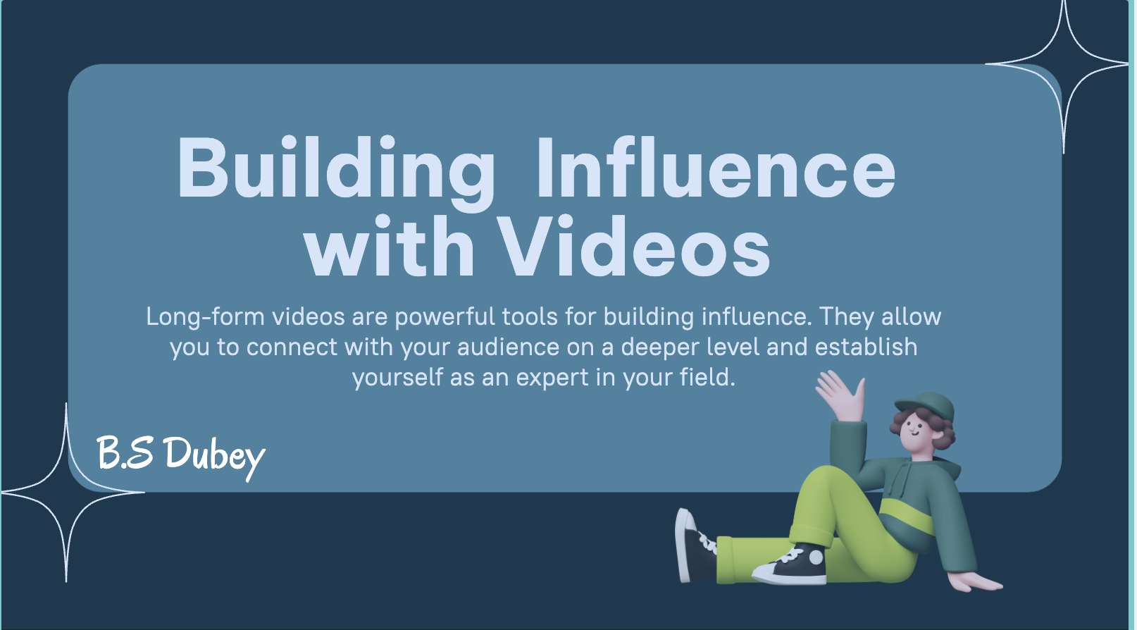 How To Building Influence with Videos